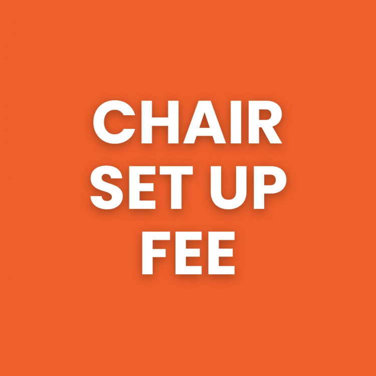 Chair Set Up Fee