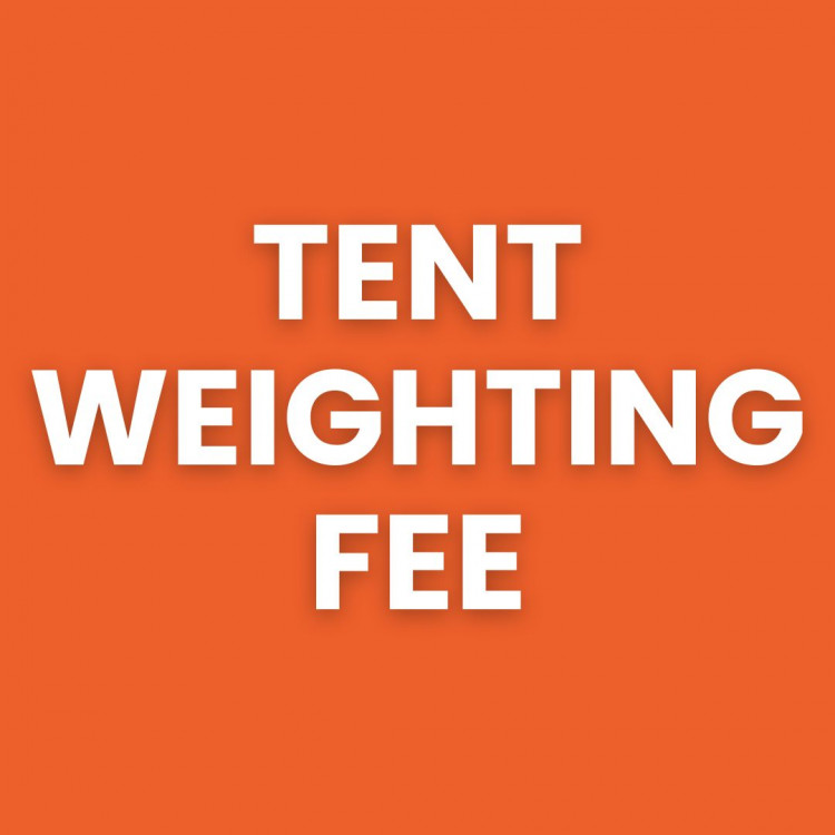 Tent Weighting Fee